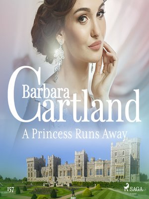 cover image of A Princess Runs Away (Barbara Cartland's Pink Collection 157)